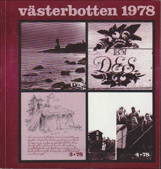 Västerbotten | 1978 / 1-4 : Vi skriver från en ö - Målade möbler, möbelmålare - Nybyggarliv - Mellan Nordmaling och Örträsk