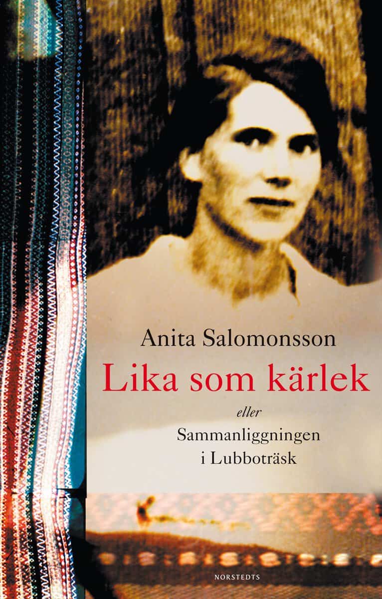 Salomonsson, Anita | Lika som kärlek eller Sammanliggningen i Lubboträsk