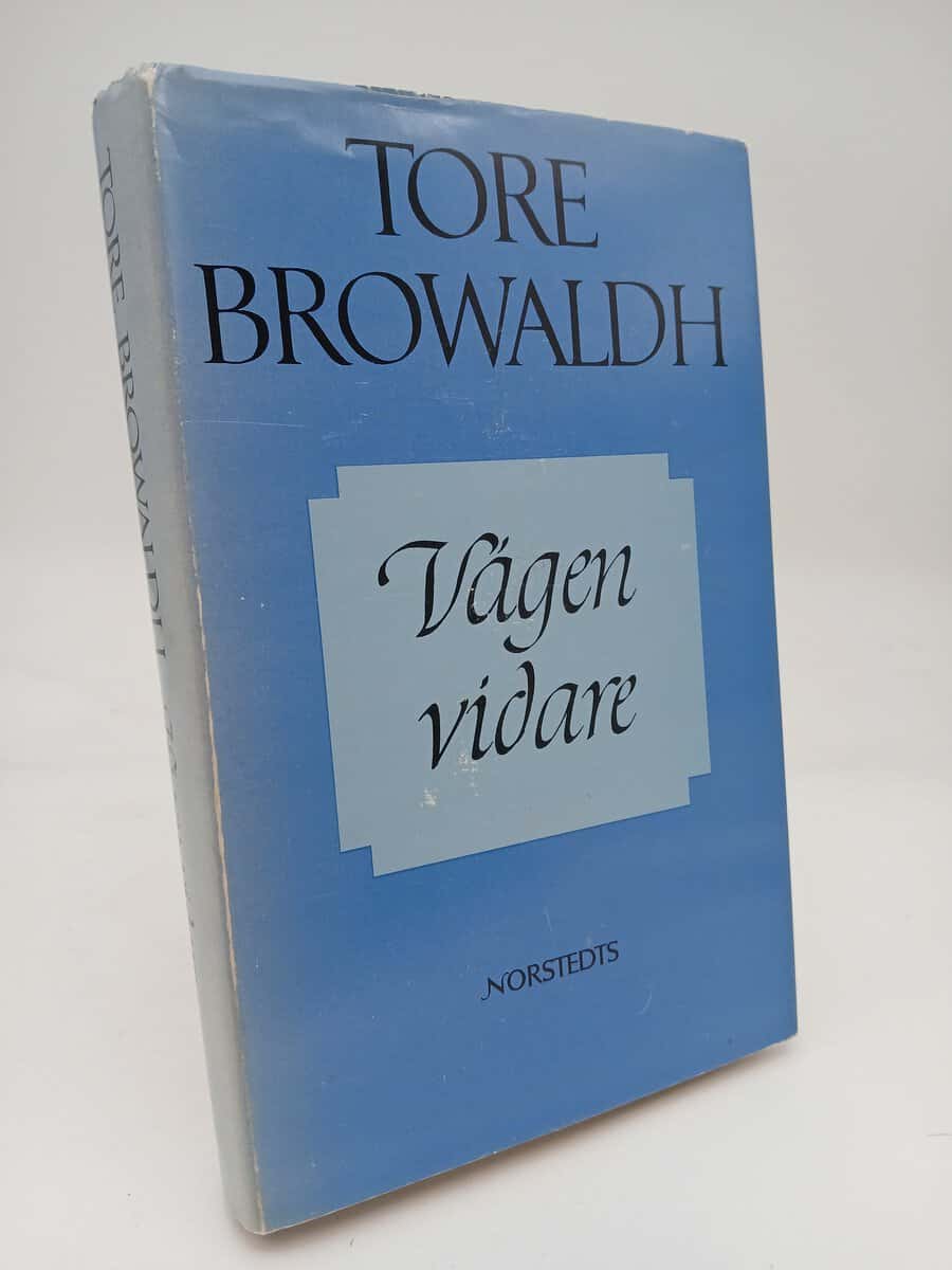 Browaldh, Tore | Vägen vidare