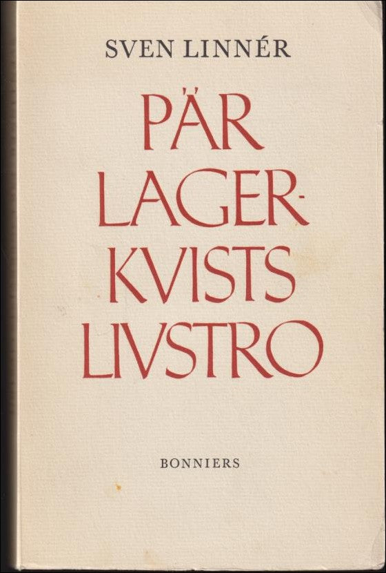 Linnér, Sven | Pär Lagerkvists livstro