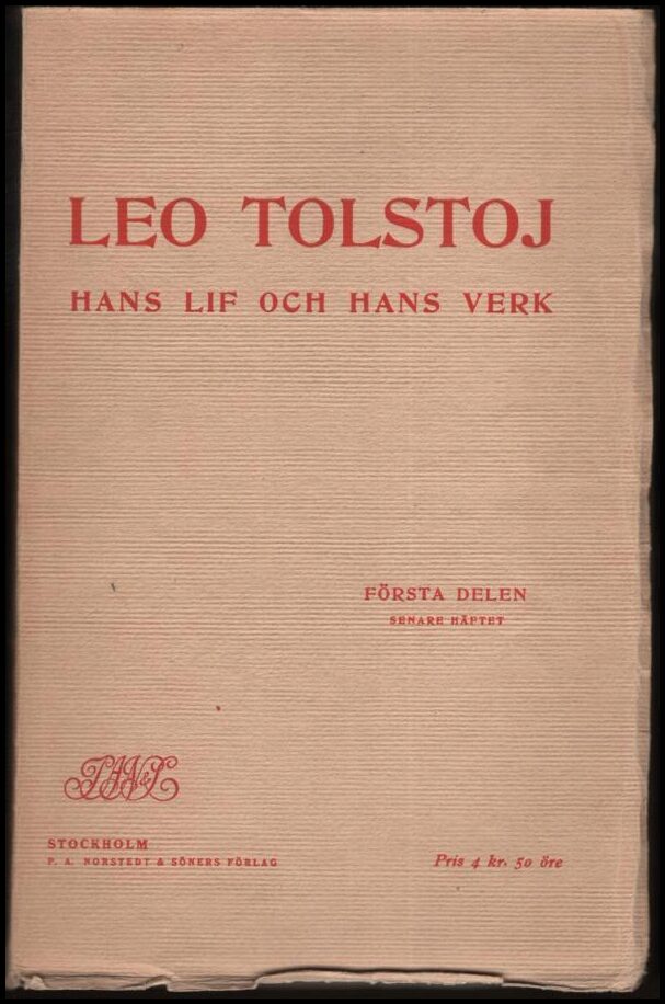 Tolstoj, Leo | Hans lif och hans verk. D. 1 | senare häftet