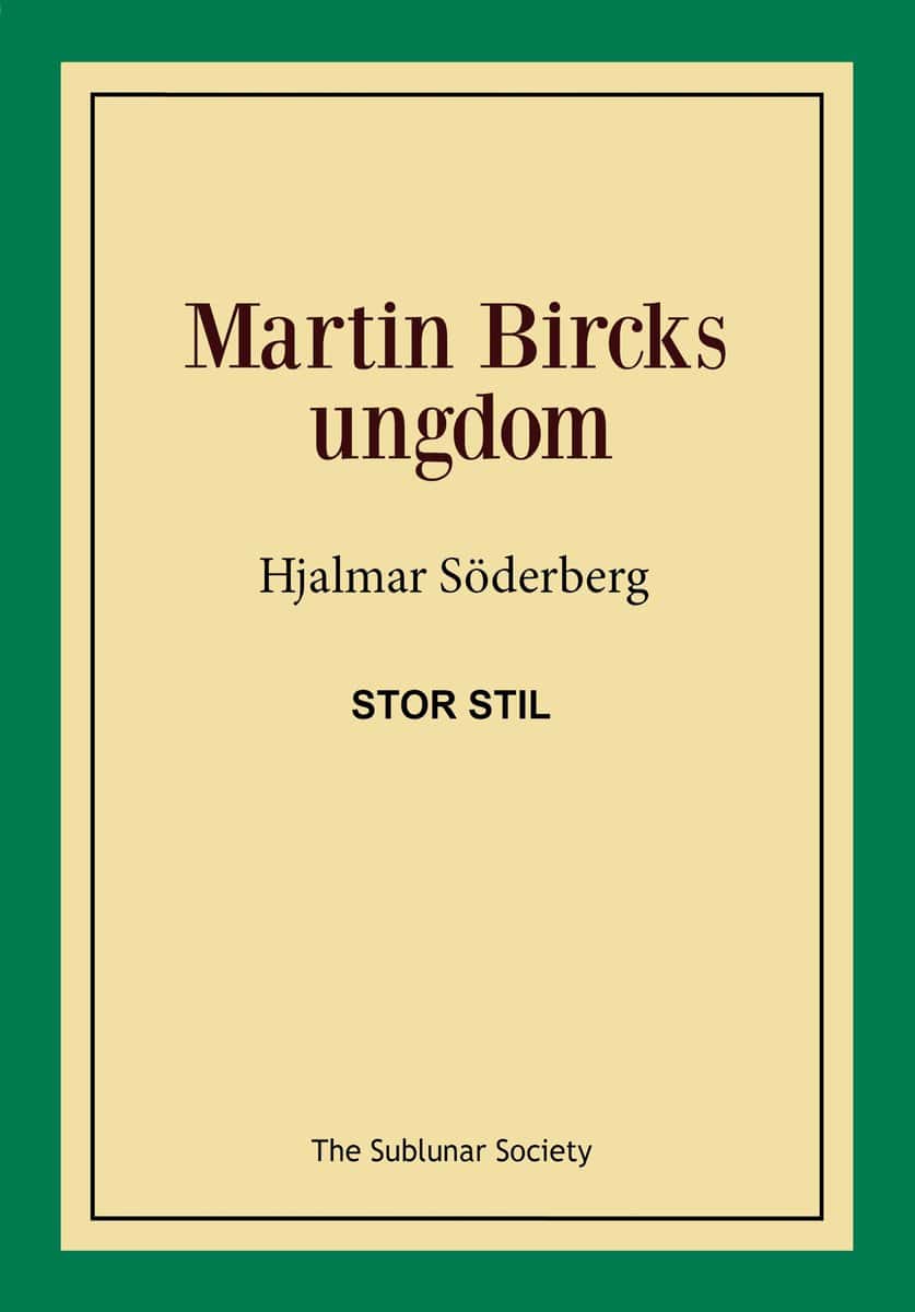 Söderberg, Hjalmar | Martin Bircks ungdom (stor stil)