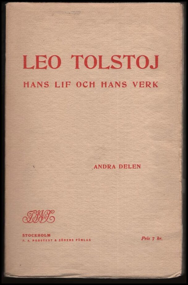 Tolstoj, Leo | Hans lif och verk. D. 2