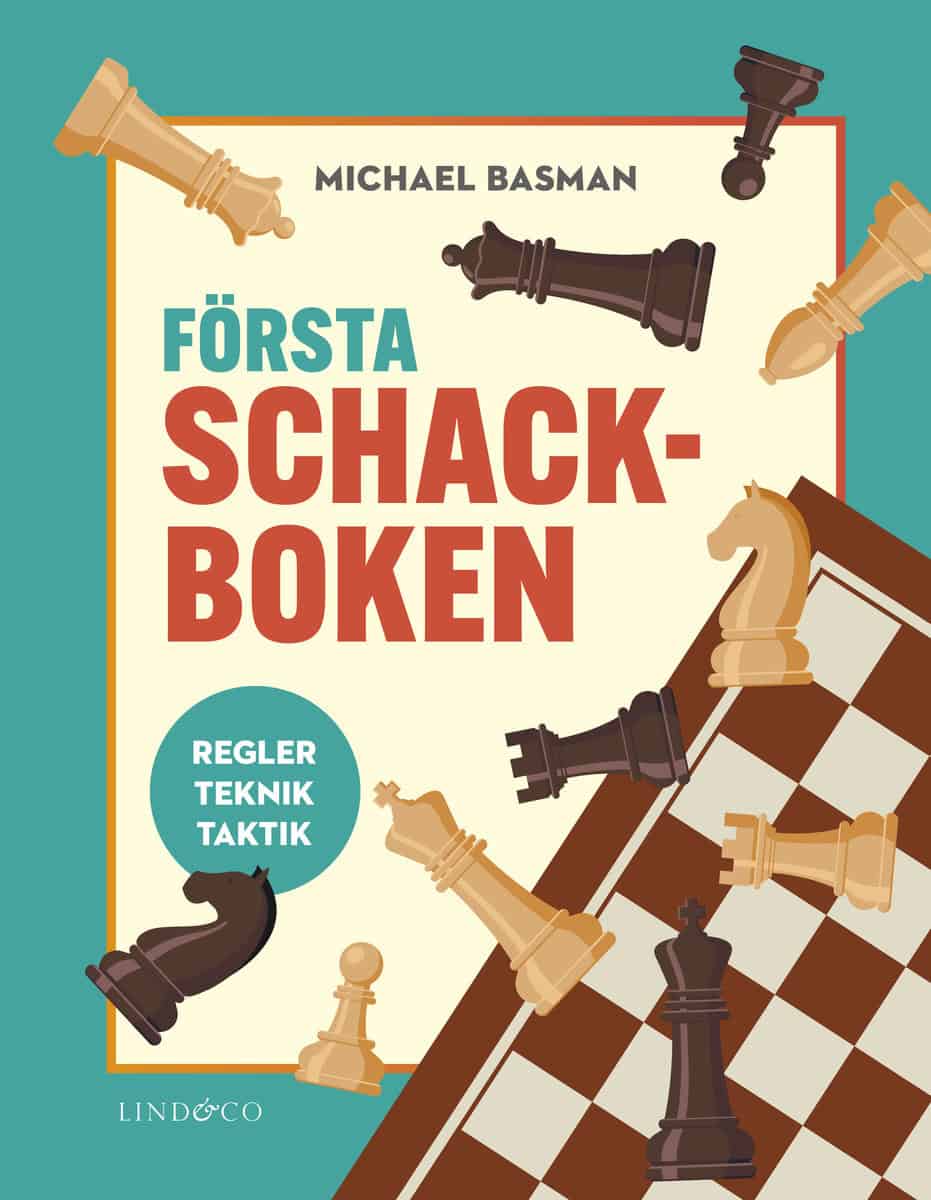 Basman, Michael | Första schackboken : Regler, teknik, taktik