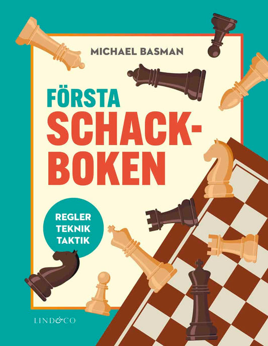 Basman, Michael | Första schackboken : Regler, teknik, taktik