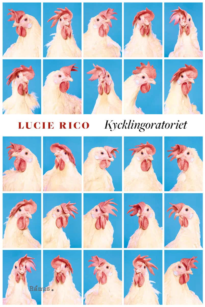 Rico, Lucie | Kycklingoratoriet