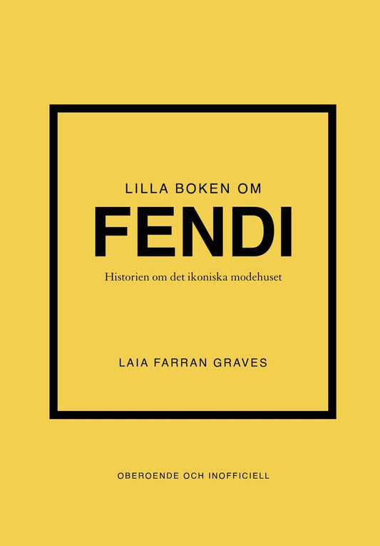 Farran Graves, Laia | Lilla boken om Fendi : Historien om det ikoniska modehuset