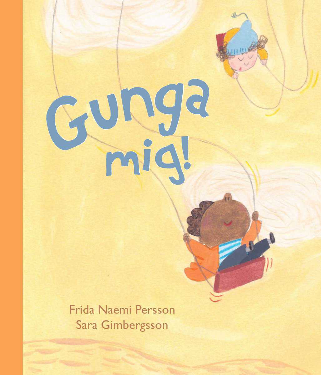 Naemi Persson, Frida | Gimbergsson, Sara | Gunga mig!