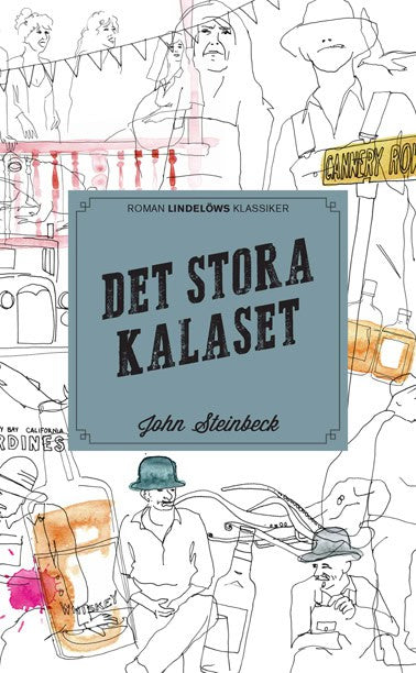 Steinbeck, John | Det stora kalaset