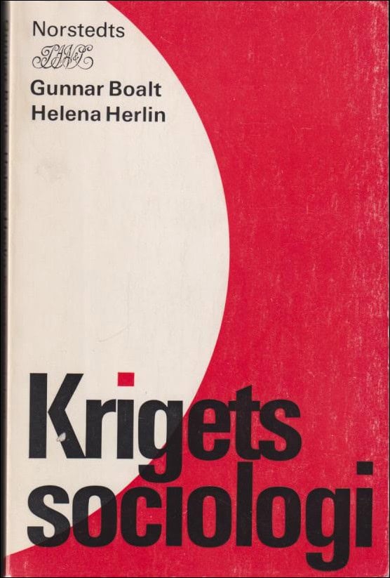 Boalt, Gunnar / Herlin, Helena | Krigets sociologi : Elva kapitel om slag och anslag