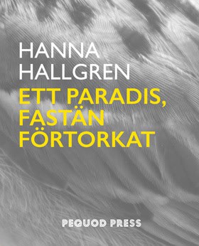 Hallgren, Hanna | Ett paradis, fastän förtorkat