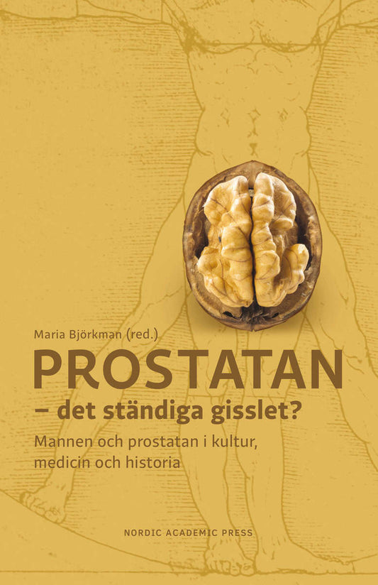 Björkman, Maria [red.] | Prostatan : Det ständiga gisslet?