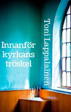 Lappalainen, Toni,  TL | Innanför kyrkans tröskel