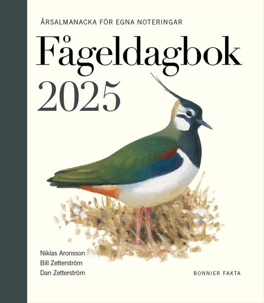 Aronsson, Niklas | Zetterström, Bill | Zetterström, Dan | Fågeldagbok 2025 : Årsalmanacka för egna noteringar