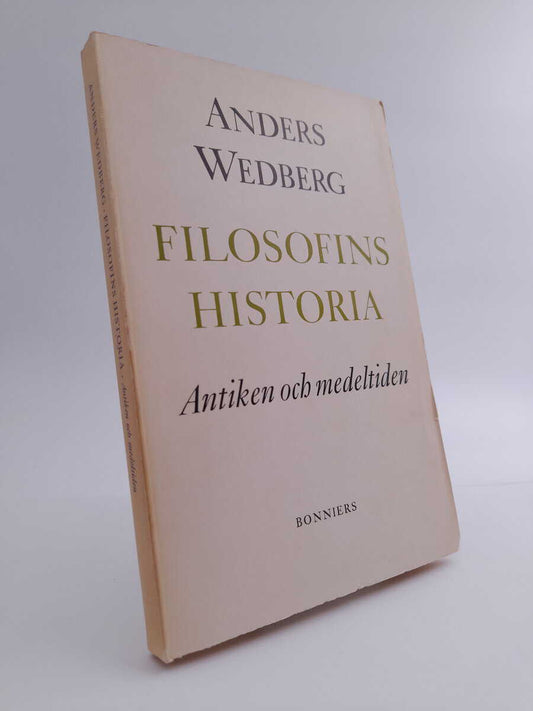 Wedberg, Anders | Filosofins historia : Antiken och medeltiden