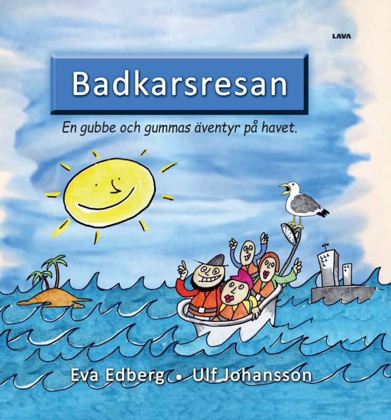 Edberg, Eva | Badkarsresan : En gubbe och gummas äventyr på havet