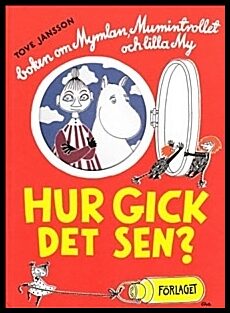 Jansson, Tove | Hur gick det sen?