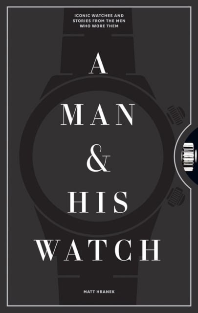 Hranek, Matthew | Man and his watch