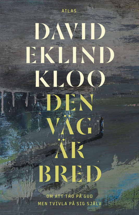 Eklind Kloo, David | Den väg är bred