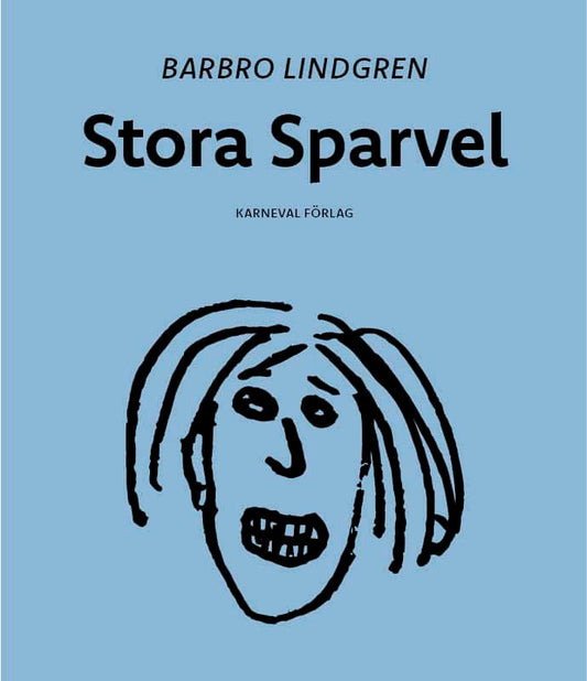 Lindgren, Barbro | Stora Sparvel