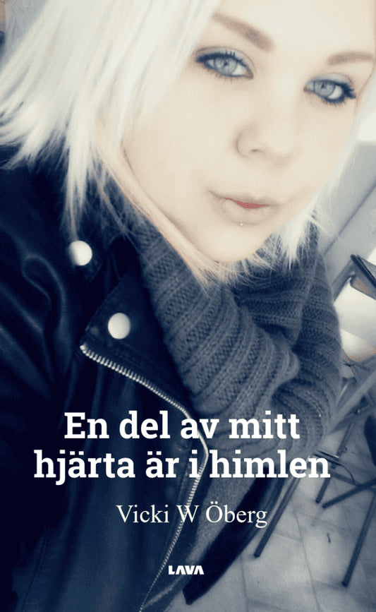 Öberg, Vicki W. | En del av mitt hjärta är i himlen