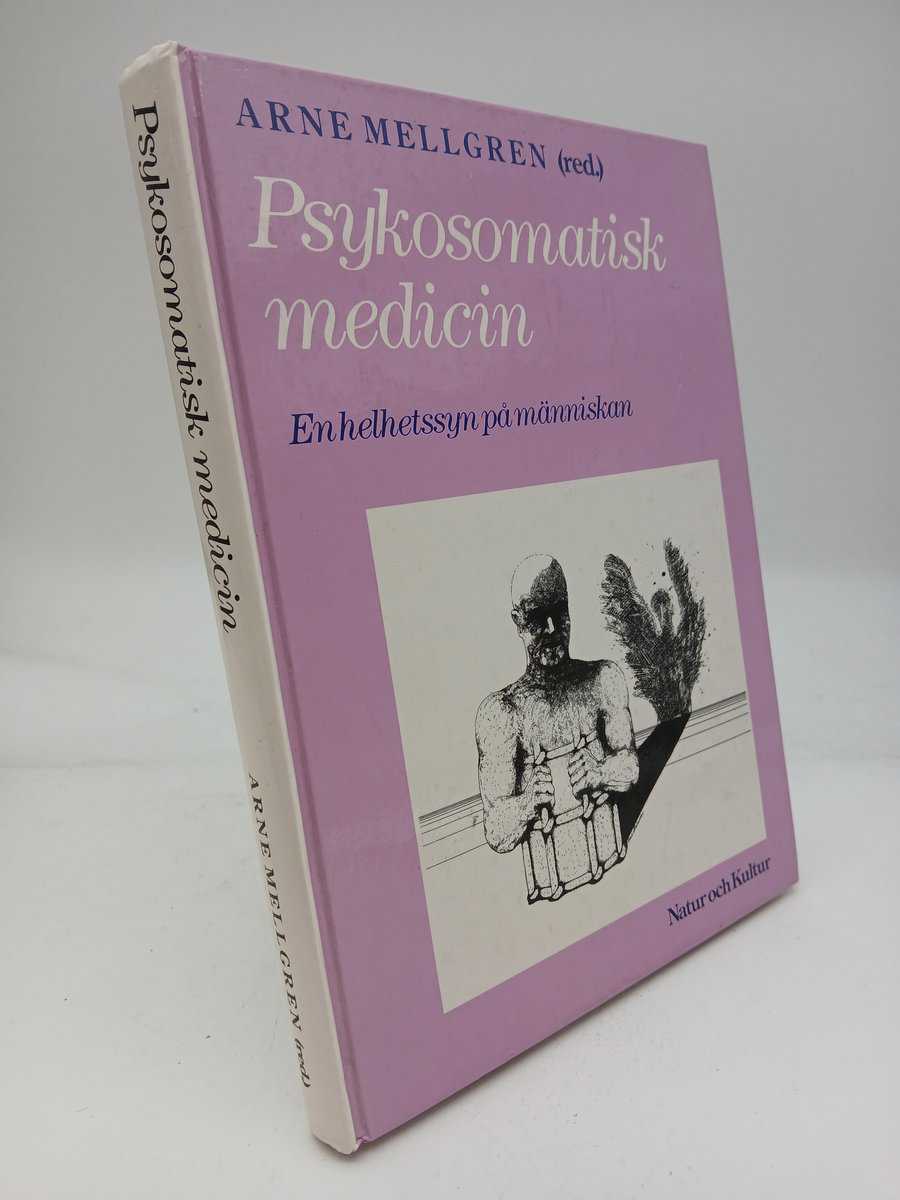 Mellgren, Arne [red.] | Psykosomatisk medicin : En helhetssyn på människan