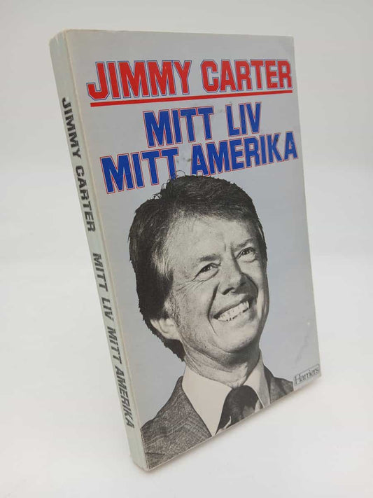 Carter, Jimmy | Mitt liv, mitt Amerika