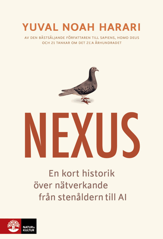 Harari, Yuval Noah | Nexus : En kort historik över informationsnätverk från stenåldern till AI