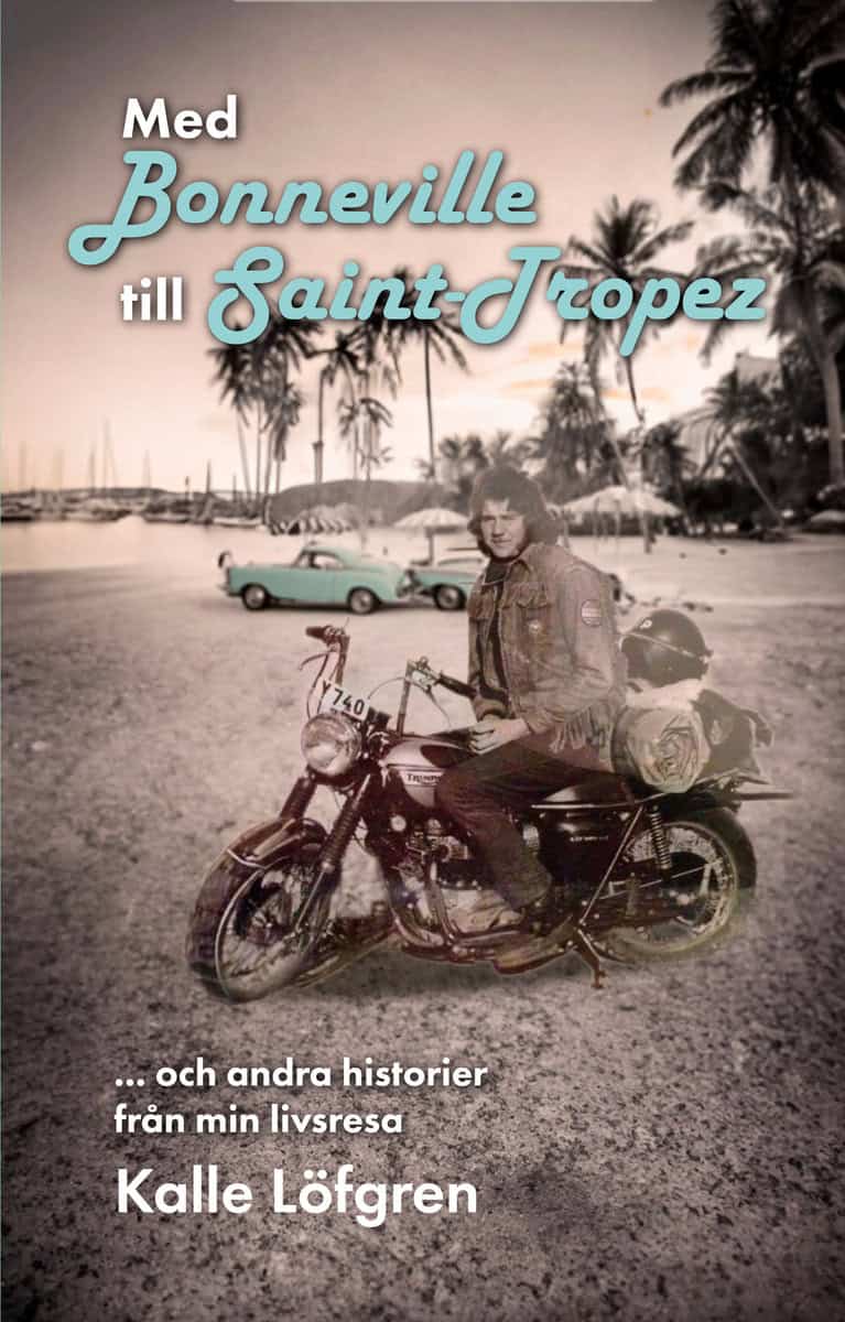 Löfgren, Kalle | Med Bonneville till Saint-Tropez