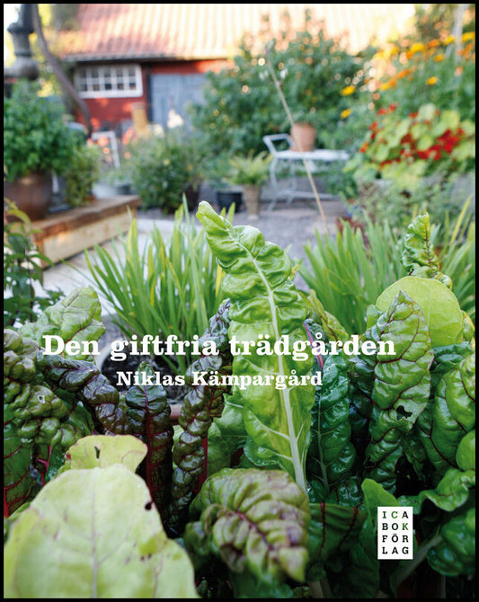 Kämpargård, Niklas | Den giftfria trädgården