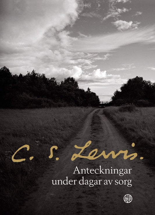 Lewis, C. S. | Anteckningar under dagar av sorg