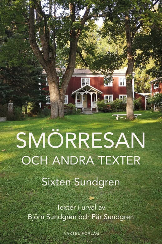 Sundgren, Sixten | Smörresan : Och andra texter