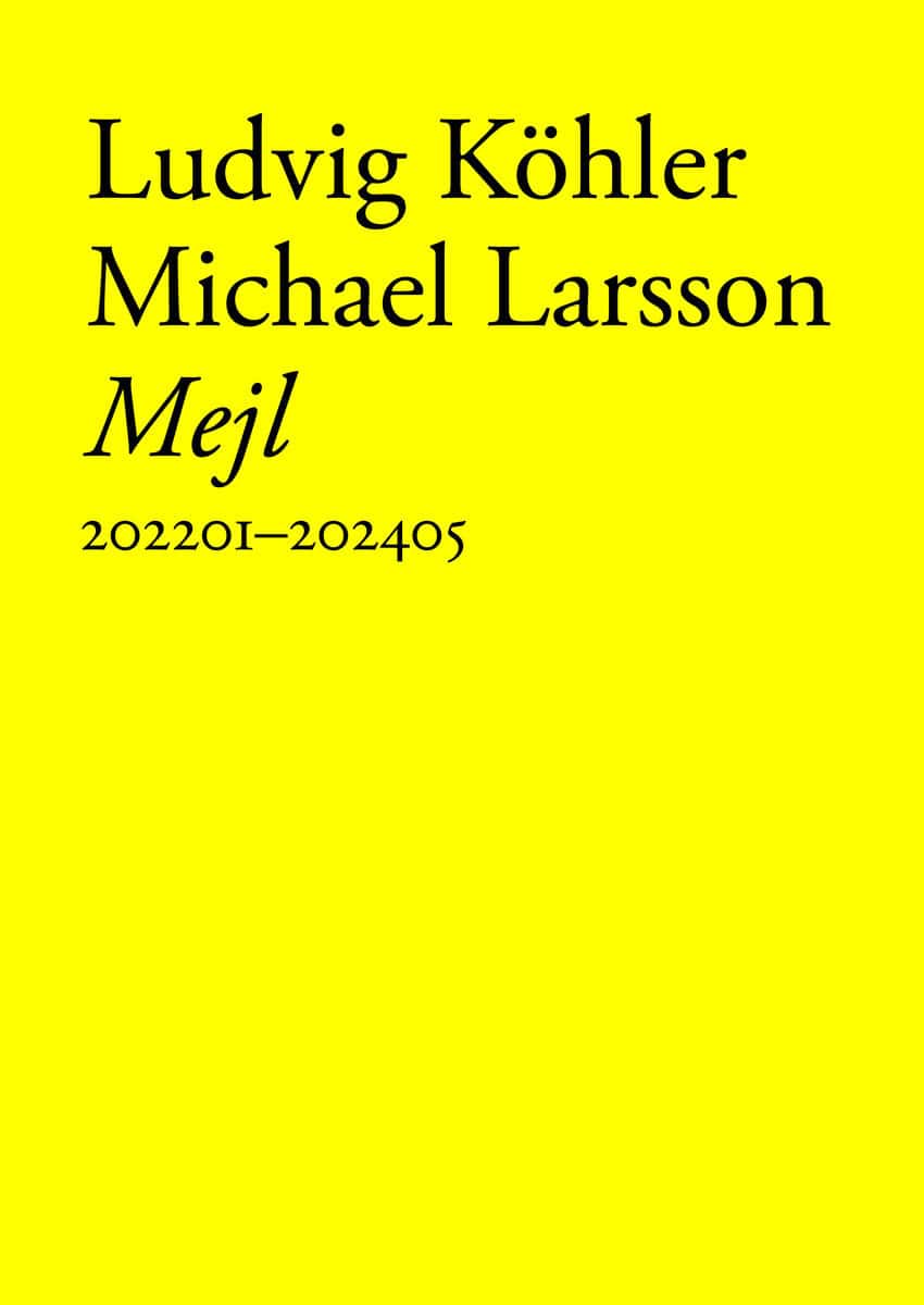 Köhler, Ludvig | Larsson, Michael | Mejl