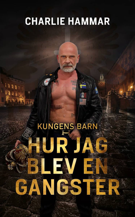 Hammar, Charlie | Hur jag blev en gangster