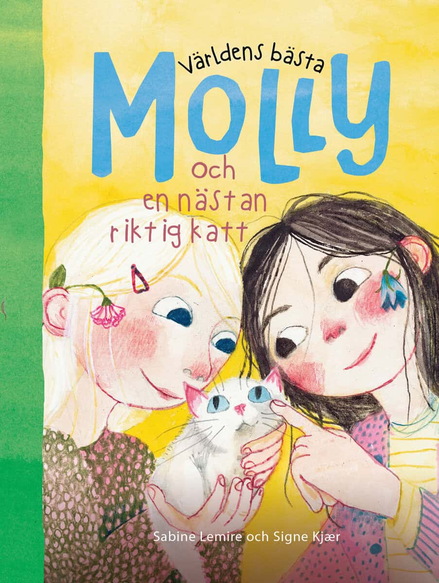 Lemire, Sabine | Kjær, Signe | Världens bästa Molly och en nästan riktig katt