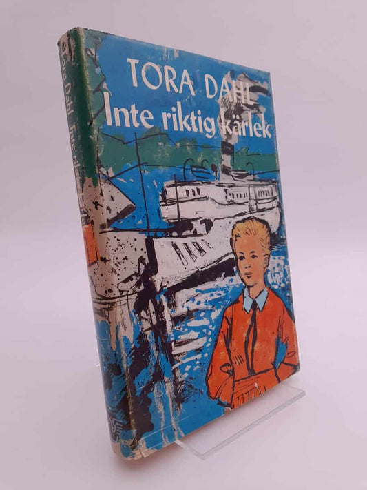 Dahl, Tora | Inte riktig kärlek