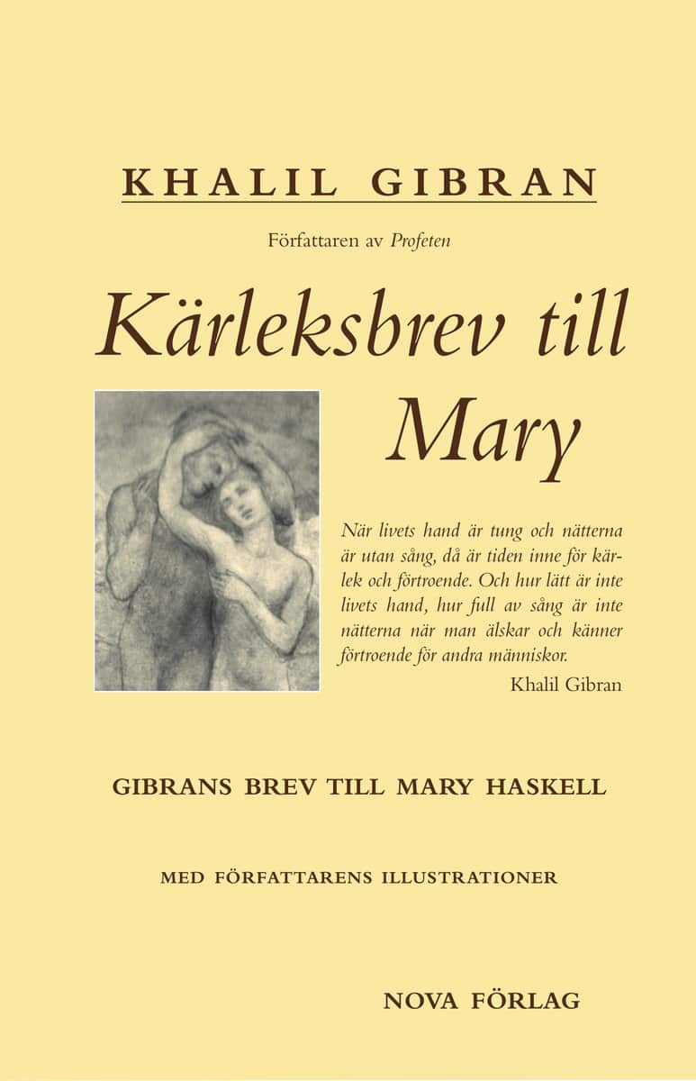 Gibran, Khalil | Kärleksbrev till Mary : Gibrans brev till Mary Haskell