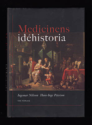 Nilsson, Ingemar | Peterson, Hans-Inge | Medicinens idéhistoria