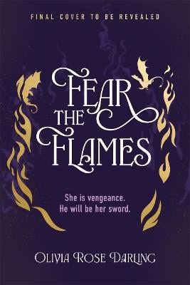 Darling, Olivia Rose | Fear the Flames