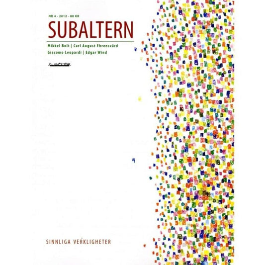 Subaltern : Sinnliga verkligheter