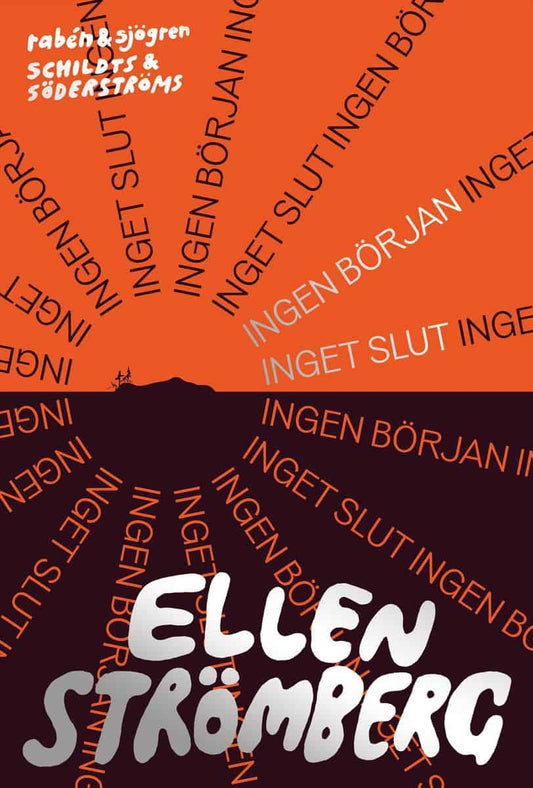 Strömberg, Ellen | Ingen början inget slut