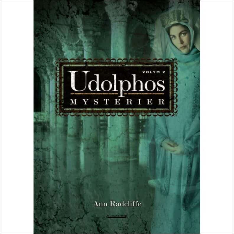 Radcliffe, Ann | Udolphos mysterier : Vol 2