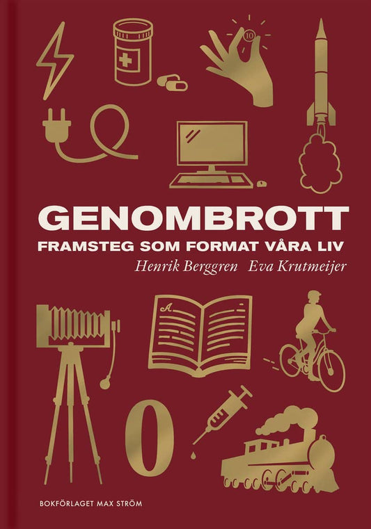 Berggren, Henrik | Krutmeijer, Eva | Genombrott : Framsteg som format våra liv