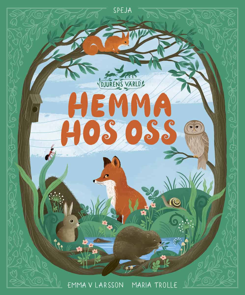 Larsson, Emma V | Djurens värld : Hemma hos oss