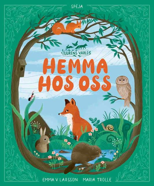 Larsson, Emma V | Djurens värld : Hemma hos oss