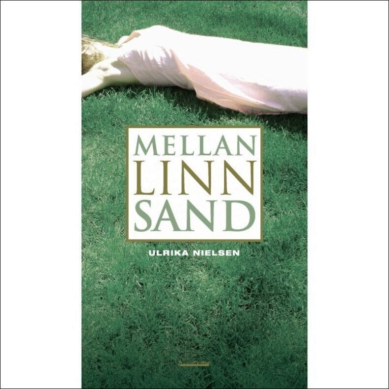 Nielsen, Ulrika | Mellan Linn Sand