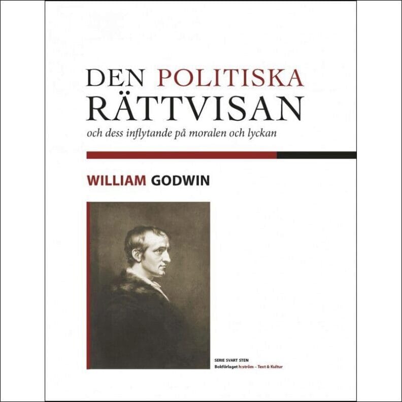 Godwin, William | Den politiska rättvisan och dess inflytande på moralen och lyckan