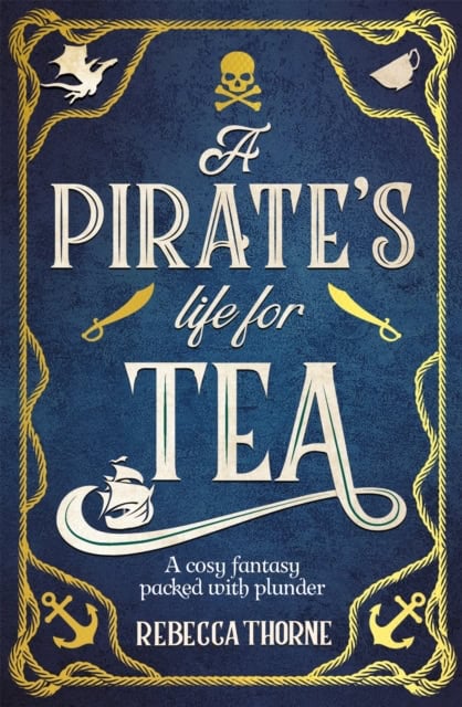 Thorne, Rebecca | A Pirate's Life for Tea