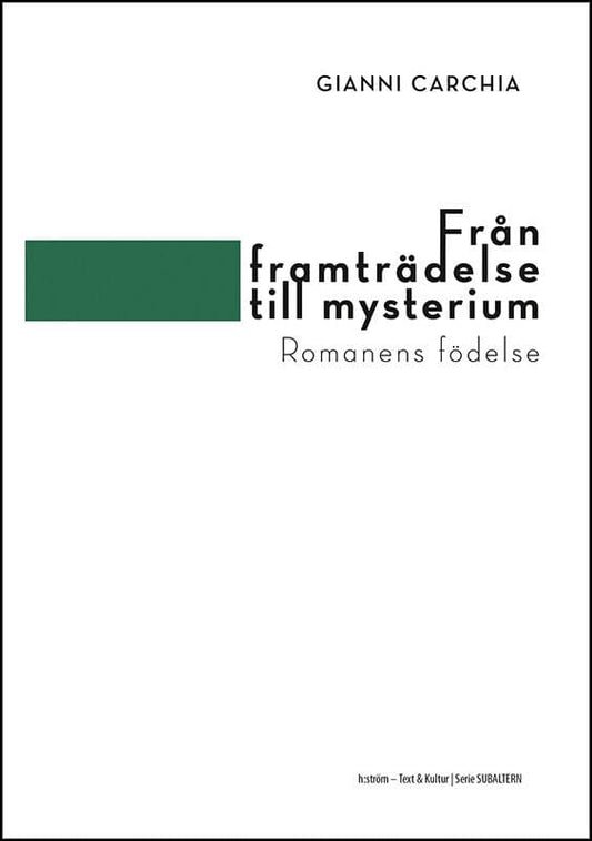 Carchia, Gianni | Från framträdelse till mysterium : Romanens födelse