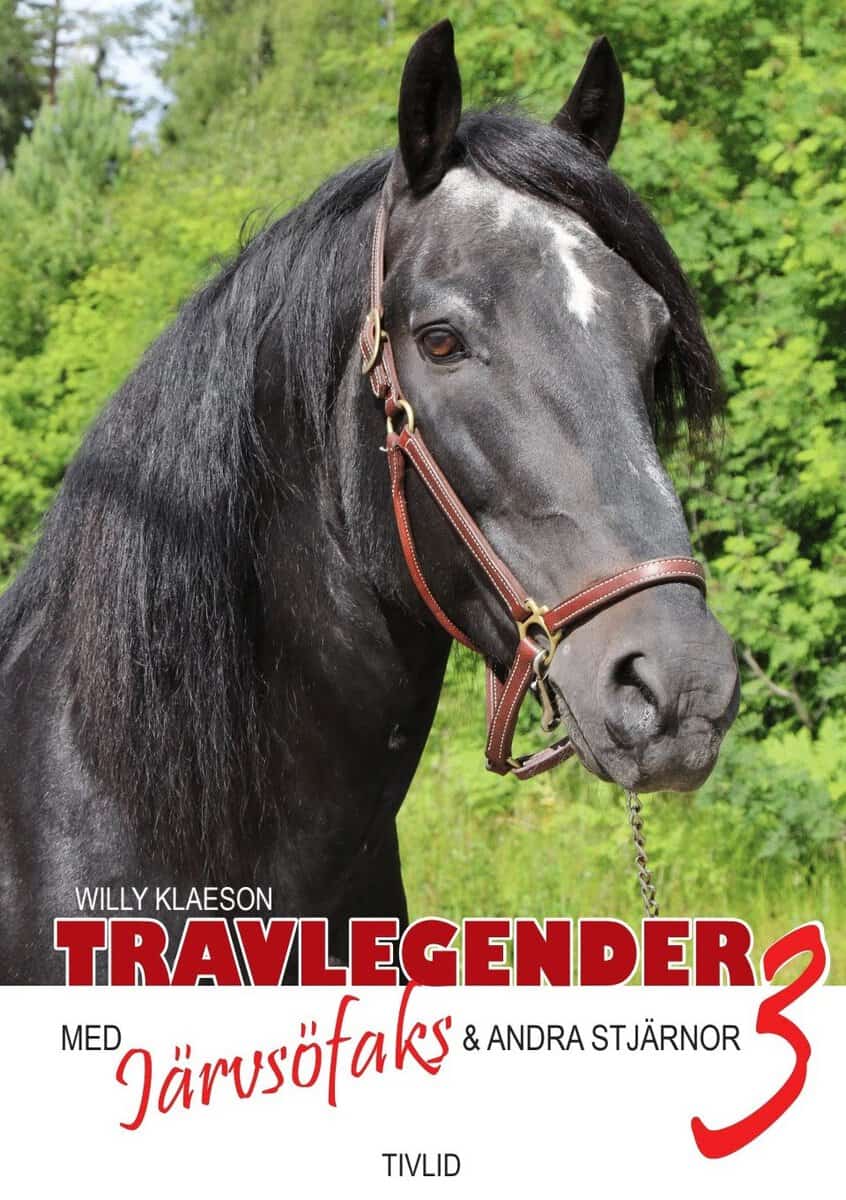 Berg, Tony | Travlegender 3 : Med Järvsöfaks och andra stjärnor